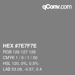 Color code: HEX #7E7F7E | qconv.com