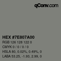 カラーコード: HEX #7E807A00 | qconv.com