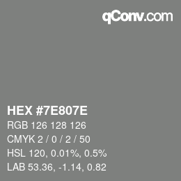 Color code: HEX #7E807E | qconv.com