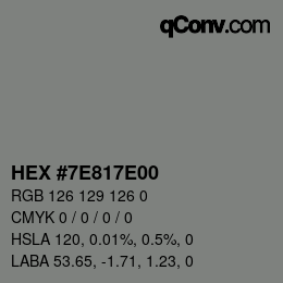 Color code: HEX #7E817E00 | qconv.com