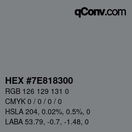 Color code: HEX #7E818300 | qconv.com