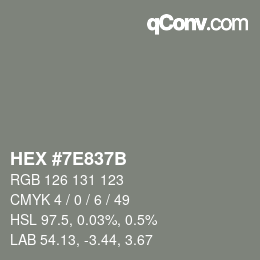 Color code: HEX #7E837B | qconv.com