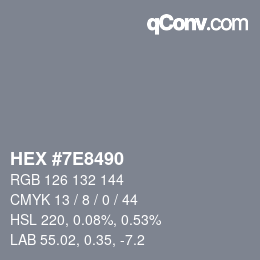 カラーコード: HEX #7E8490 | qconv.com