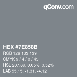 颜色代码: HEX #7E858B | qconv.com