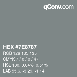 Farbcode: HEX #7E8787 | qconv.com