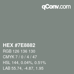 Color code: HEX #7E8882 | qconv.com