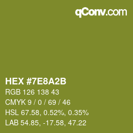 カラーコード: HEX #7E8A2B | qconv.com