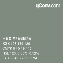 Color code: HEX #7E8B7E | qconv.com