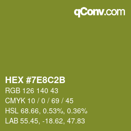 カラーコード: HEX #7E8C2B | qconv.com