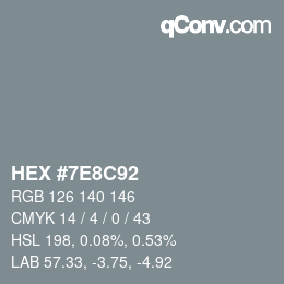 Color code: HEX #7E8C92 | qconv.com