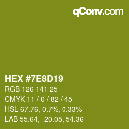 Color code: HEX #7E8D19 | qconv.com