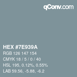 Farbcode: HEX #7E939A | qconv.com