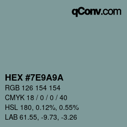 Farbcode: HEX #7E9A9A | qconv.com