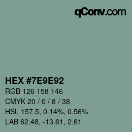 颜色代码: HEX #7E9E92 | qconv.com