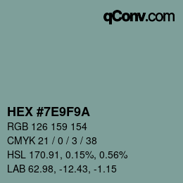 颜色代码: HEX #7E9F9A | qconv.com