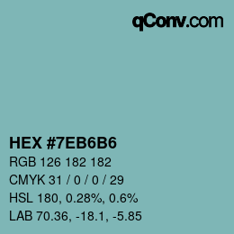 カラーコード: HEX #7EB6B6 | qconv.com