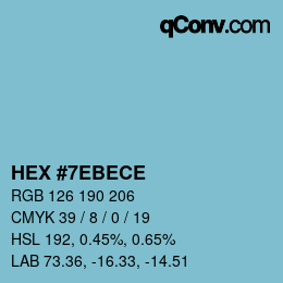 颜色代码: HEX #7EBECE | qconv.com