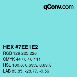 カラーコード: HEX #7EE1E2 | qconv.com
