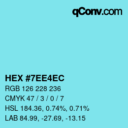 颜色代码: HEX #7EE4EC | qconv.com