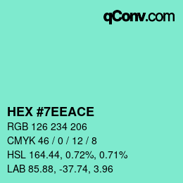 カラーコード: HEX #7EEACE | qconv.com