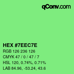Color code: HEX #7EEC7E | qconv.com