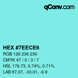 カラーコード: HEX #7EECE6 | qconv.com