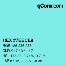 カラーコード: HEX #7EECE9 | qconv.com