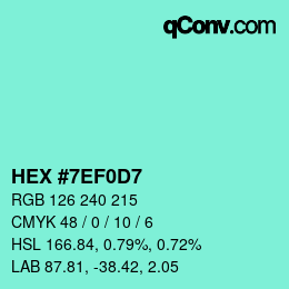 カラーコード: HEX #7EF0D7 | qconv.com