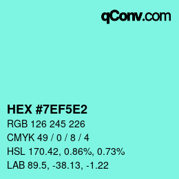 カラーコード: HEX #7EF5E2 | qconv.com