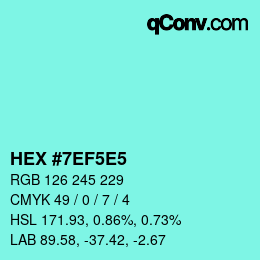 Color code: HEX #7EF5E5 | qconv.com