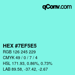 Code couleur: HEX #7EF5E5 | qconv.com