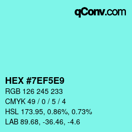 Farbcode: HEX #7EF5E9 | qconv.com