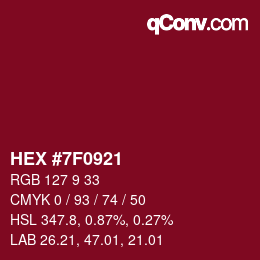カラーコード: HEX #7F0921 | qconv.com