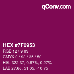 Color code: HEX #7F0953 | qconv.com