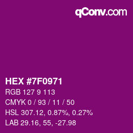 Color code: HEX #7F0971 | qconv.com