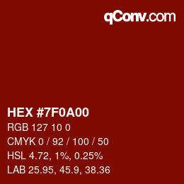 Color code: HEX #7F0A00 | qconv.com