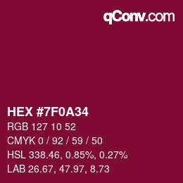 カラーコード: HEX #7F0A34 | qconv.com