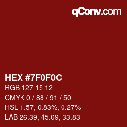 Color code: HEX #7F0F0C | qconv.com