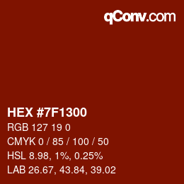 Color code: HEX #7F1300 | qconv.com