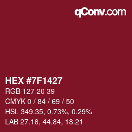 Color code: HEX #7F1427 | qconv.com