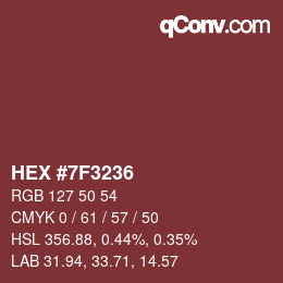 カラーコード: HEX #7F3236 | qconv.com
