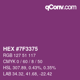 カラーコード: HEX #7F3375 | qconv.com