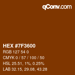 Farbcode: HEX #7F3600 | qconv.com