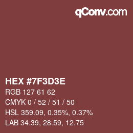 Color code: HEX #7F3D3E | qconv.com