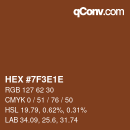 Color code: HEX #7F3E1E | qconv.com
