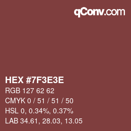 Farbcode: HEX #7F3E3E | qconv.com