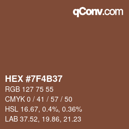 カラーコード: HEX #7F4B37 | qconv.com