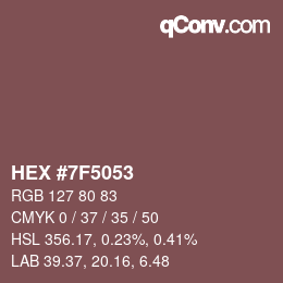 Color code: HEX #7F5053 | qconv.com