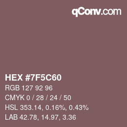 Color code: HEX #7F5C60 | qconv.com