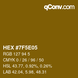 カラーコード: HEX #7F5E05 | qconv.com